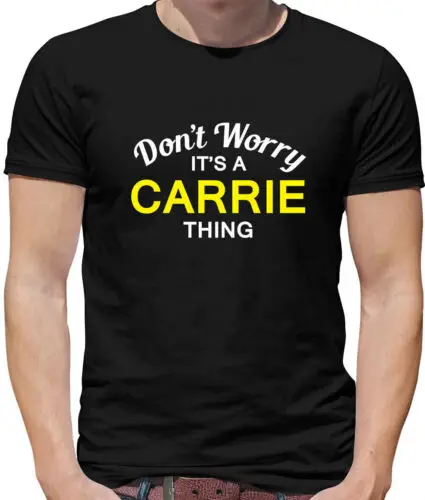 Don'T Worry It's A Carrie Sache Herren T - Shirt - Familienname Eigener Name