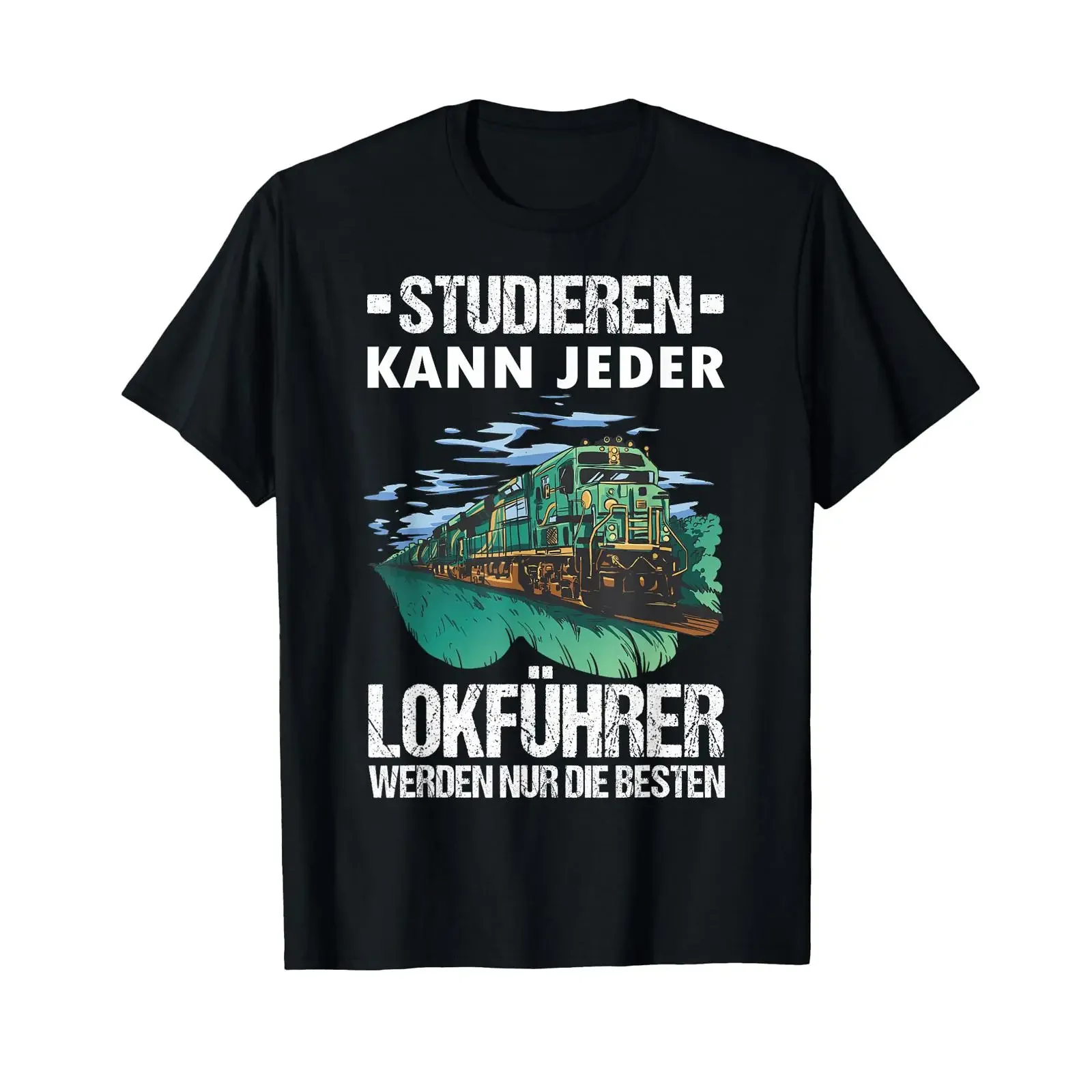 Anyone can study to become a train driver Only the best T shirt vintage Washed Comfortable Soft Stretched designer clothes