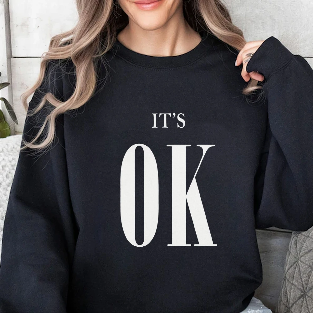 It's OK スローガン スウェットシャツ ポジティブ モチベーション プリント カジュアル ルーズ 長袖 リラックス トレンディ ストリートウェア 選択布トップス