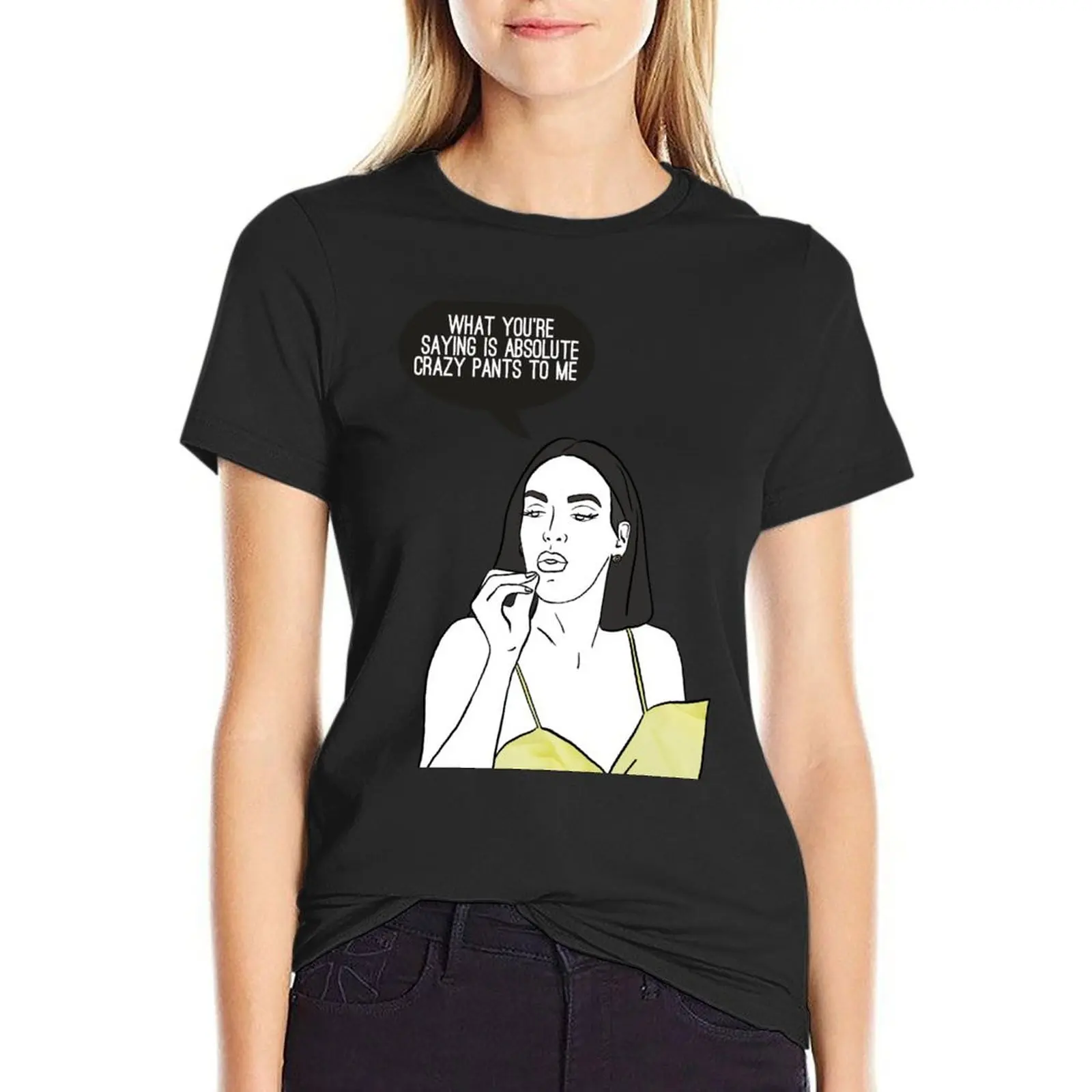 

Crazy Pants T-Shirt blanks customs funnys plus sizes t shirts for Women