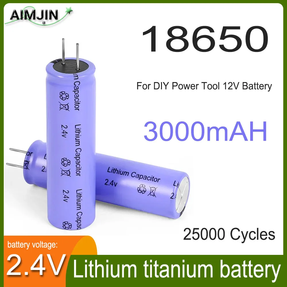 18650 2.4V 3000mAh LTO Lithium Titanate Battery 15C Rechargeable Low Temperature Battery 25000 Cycles Flashlight