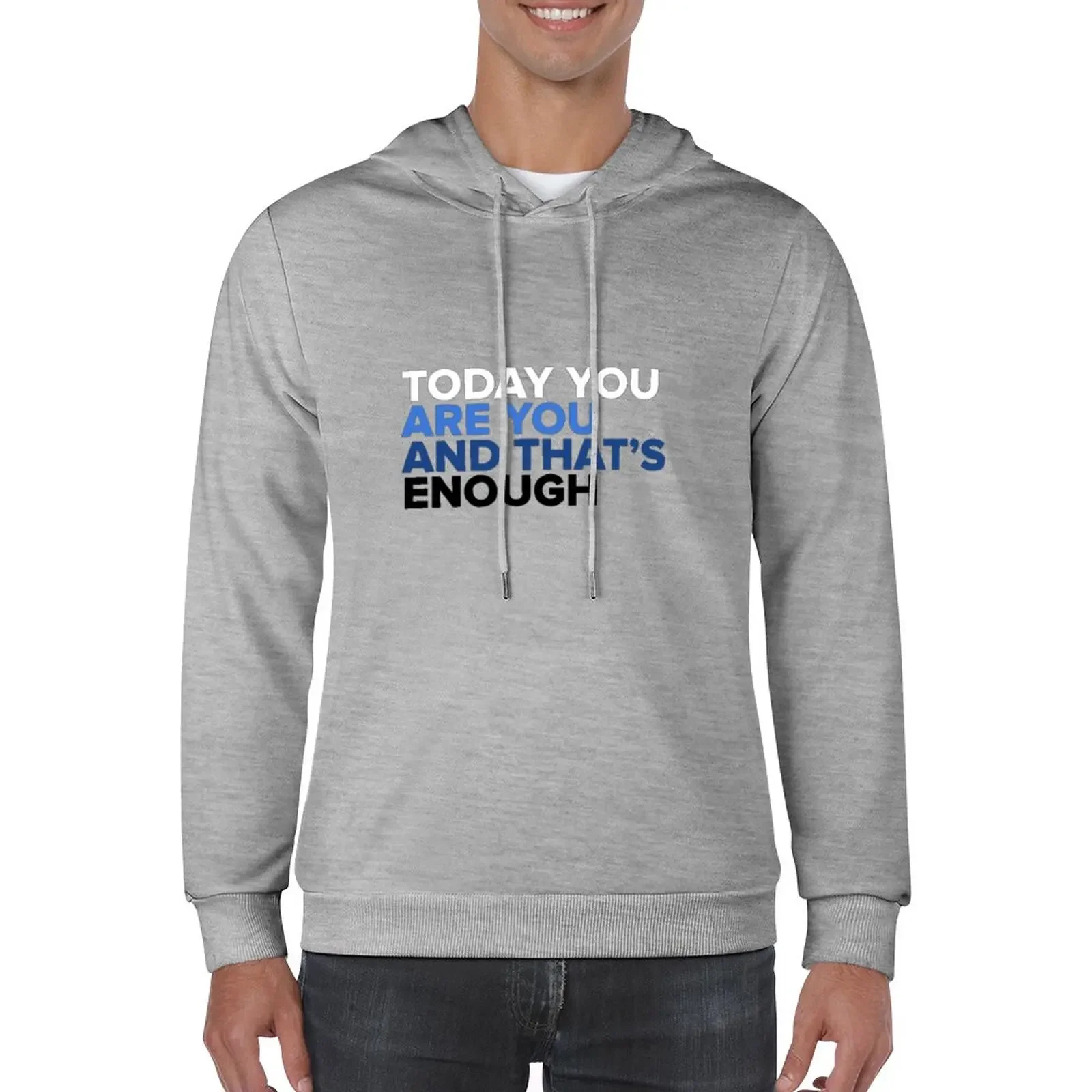 

New Today You Are You And That's Enough - Dear Evan Hansen Hoodie streetwear men essentials hoodie