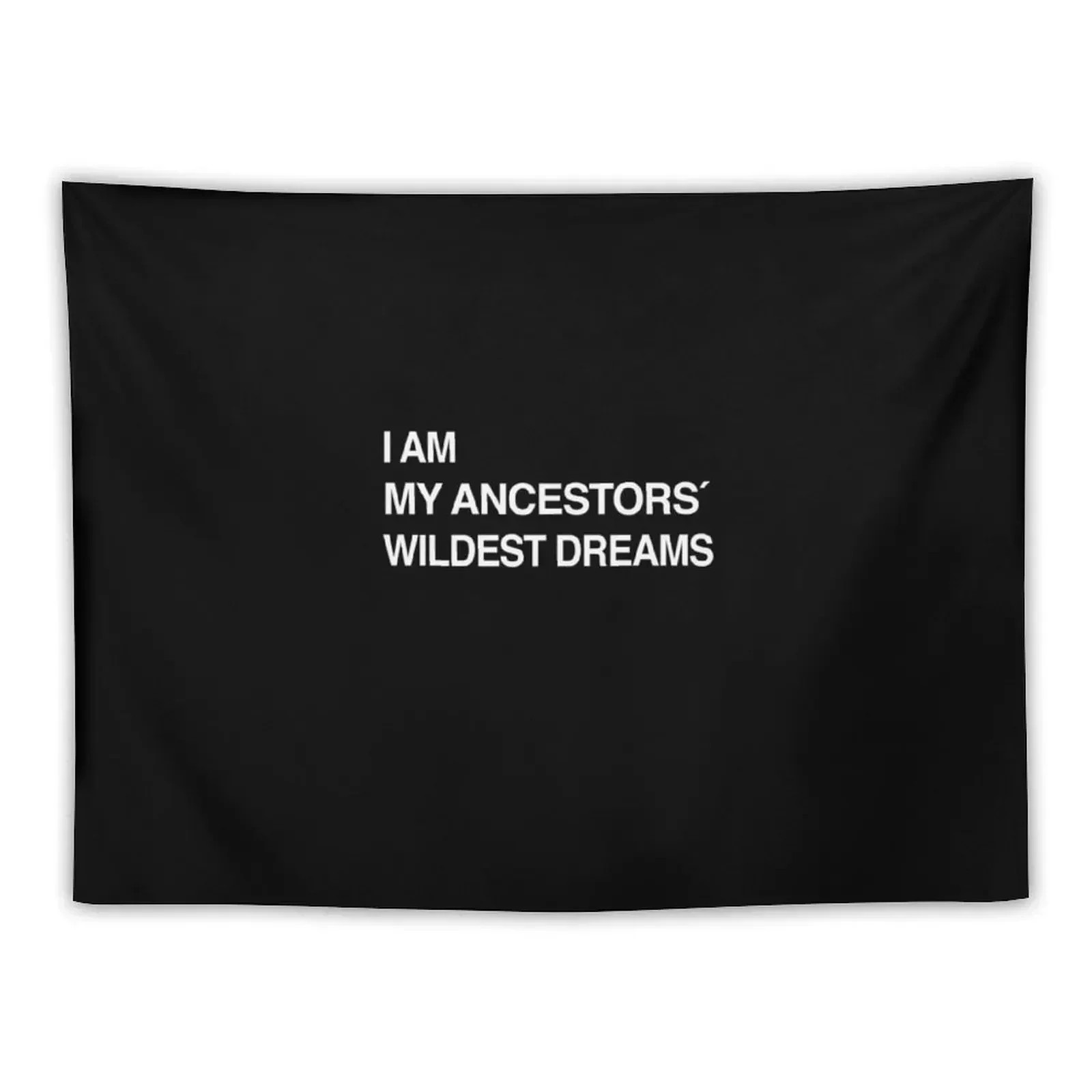 I Am My Ancestors Wildest Dreams funny shirt Tapestry Bedroom Decoration Hanging Wall Mushroom Tapestry