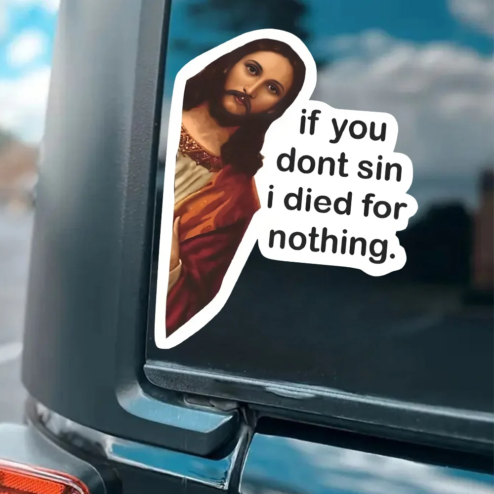 11.5x15 سنتيمتر ، يسوع روح الدعابة إذا لم تترك علامة أنني مات من أجل لا شيء ملصقات نافذة مصد السيارة لشاحنة فان ، شارات سيارة مقاومة للماء