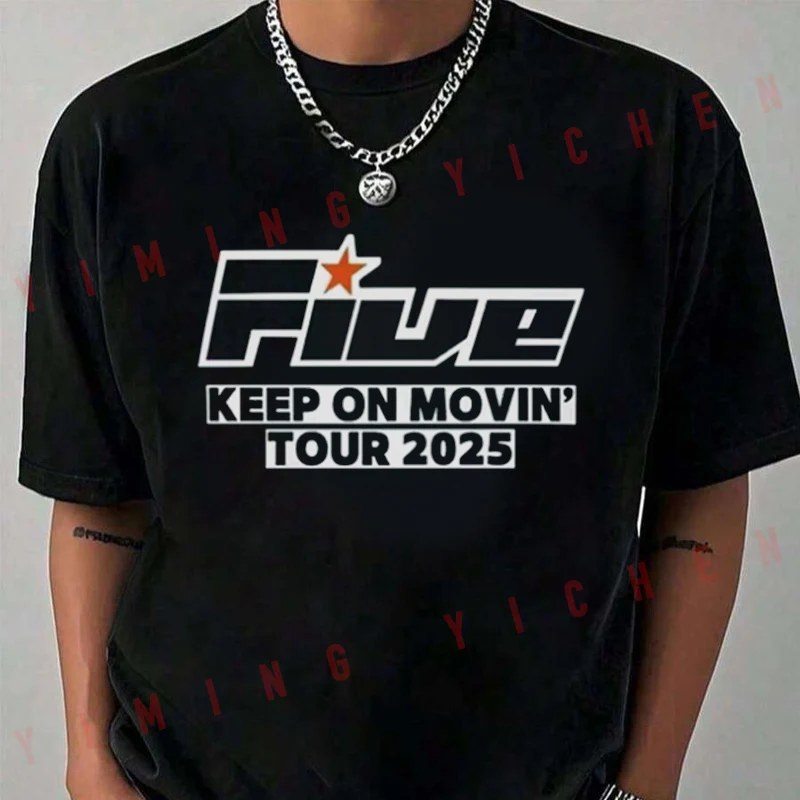 

Five - Keep On Movin 2025 Tour moto TShirt Vintage Music T-Shirt Summer Short Sleeve Casual Fashion Unisex Top Tee 2026