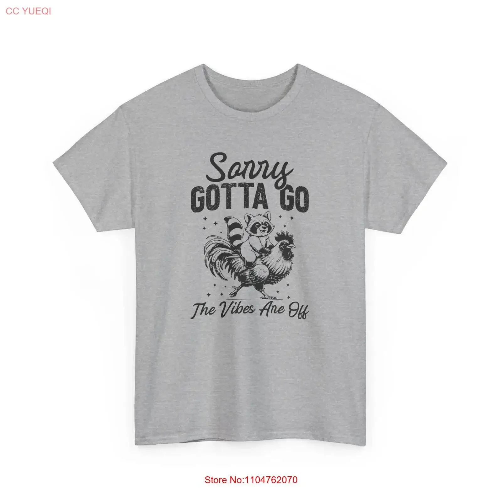 Sorry Gotta Go The Vibes Are Off T Shirt Funny Smart Statement vintage Washed Soft graphic Comfortable Top For Everyday Wear