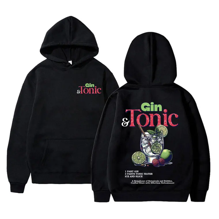 Funny Cin and Tonic Drink Cocktail Aesthetic Graphic Hoodie Men Women Fashion Oversized Sweatshirt Male Casual Fleece Hoodies