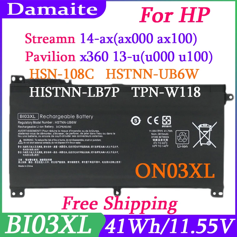 BI03XLラップトップバッテリーON03XL HPパビリオンX360 13-U114TU 13-U142TU用TPN-W118 HSTNN-UB6W HSTNN-LB7Pストリーム14-AX010wm/AX020wm