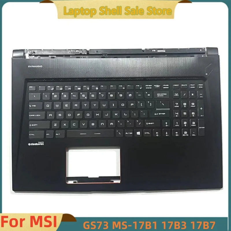 New For MSI GS73 GS73VR MS-17B1 MS-17B5 17B3 17B7 Laptop Upper Case Palmrest Cover Backlit keyboard