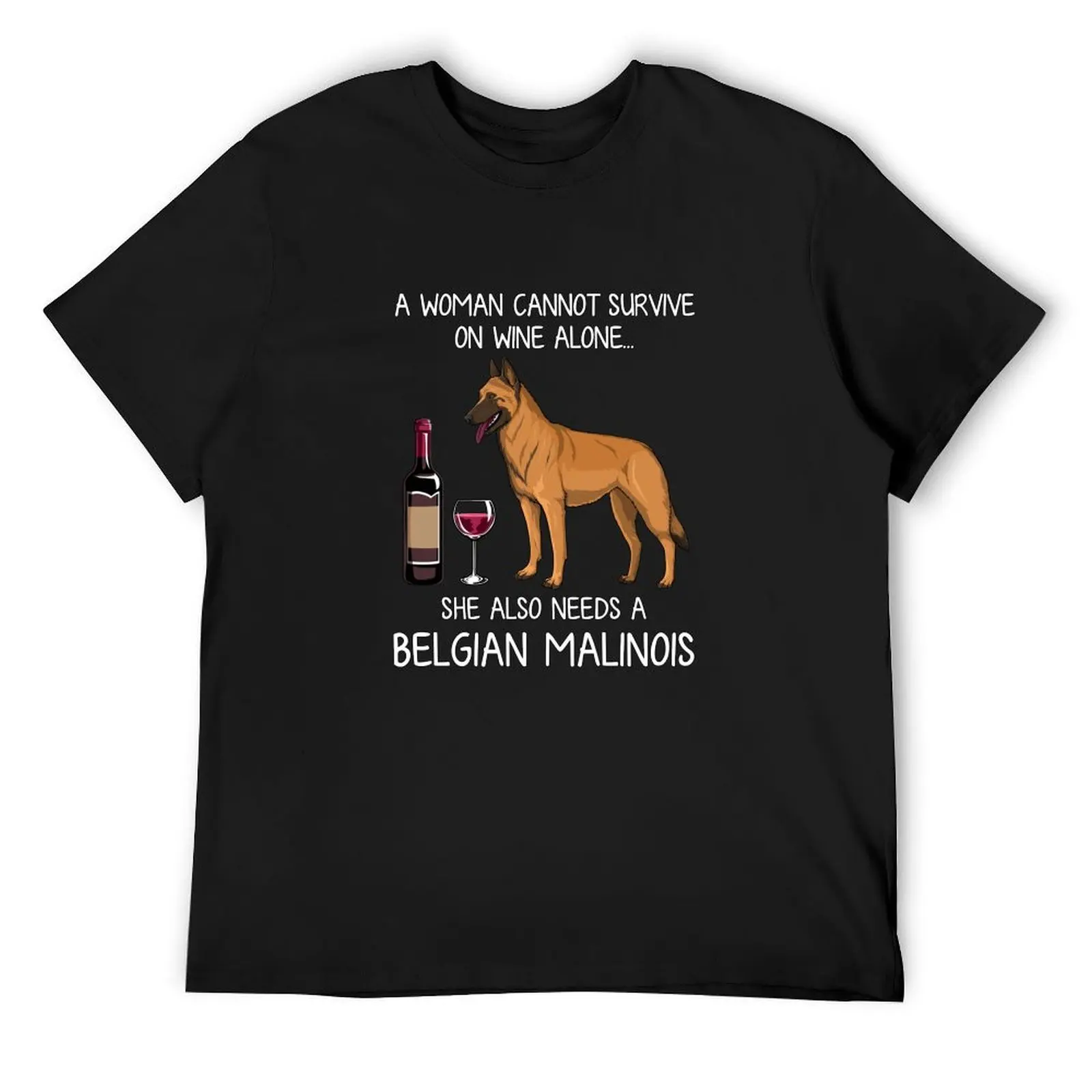 

Belgian Malinois and wine Funny dog T-Shirt anime tshirt Aesthetic clothing sports fans mens funny t shirts