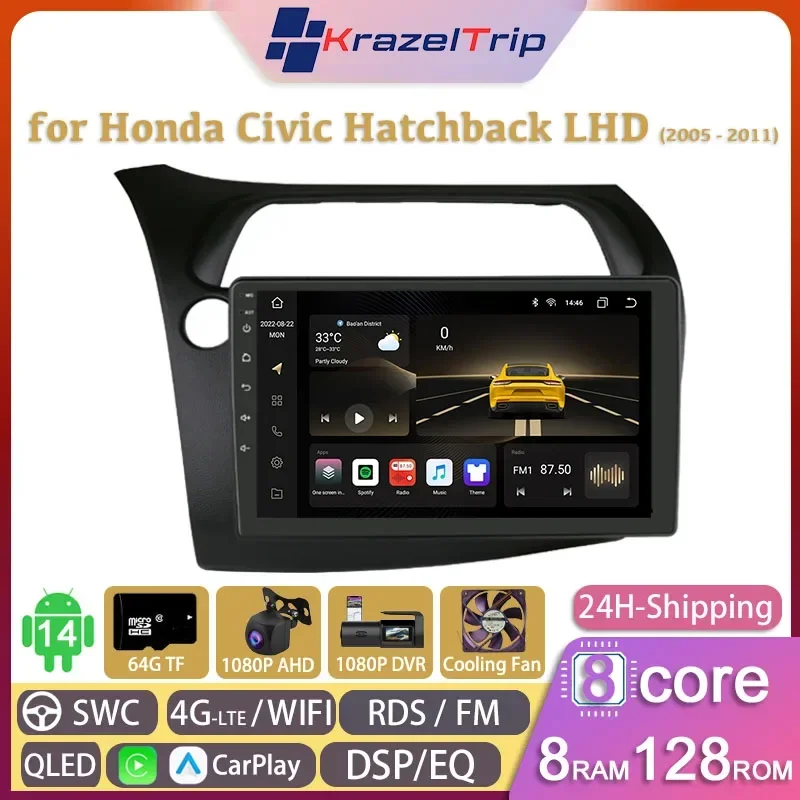 

8 Core Car Radio Stereo for Honda Civic Hatchback LHD 2005 - 2011 Carplay Android Auto GPS 2 Din Autoradio 4G WIFI DVD Fan QLED