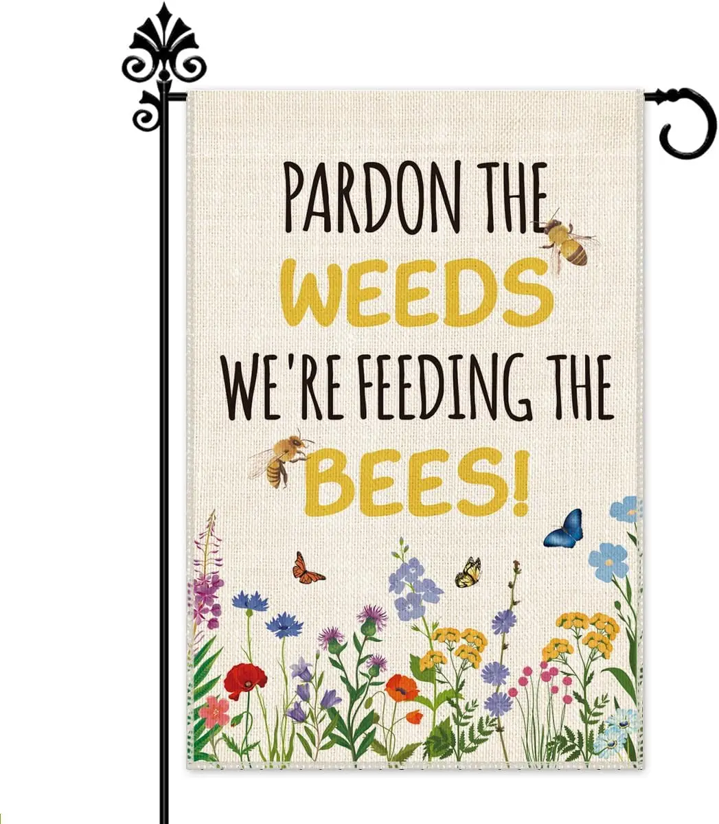 Hafhue Pardon The Weeds We're Feeding The Bees Garden Flag, 12 x 18 Inch Double Sided Holiday Yard Outdoor Farmhouse Law OOA