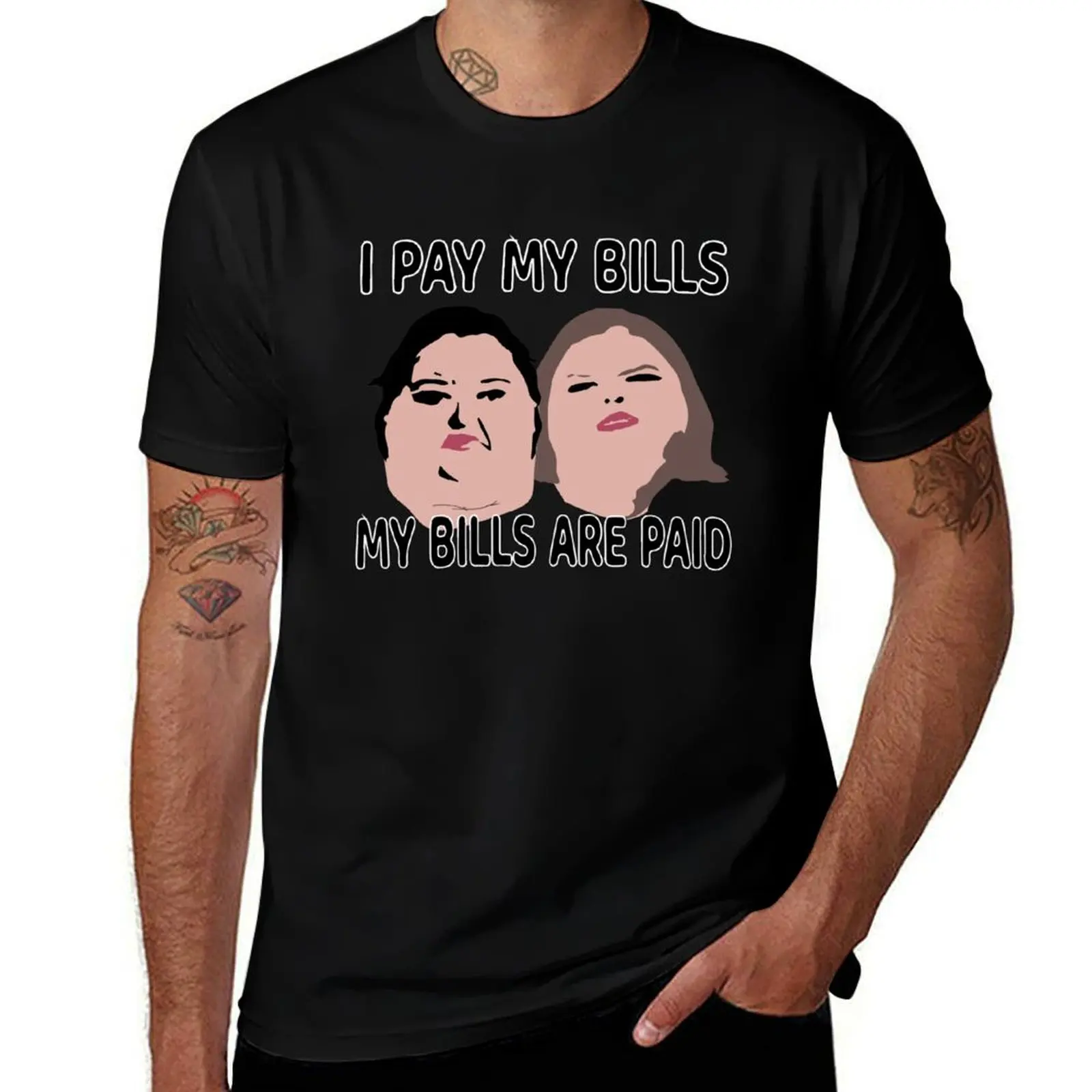 I Pay My Bills My Bills Are Paid Funny Quote T-Shirt Urban Style Print T-Shirt