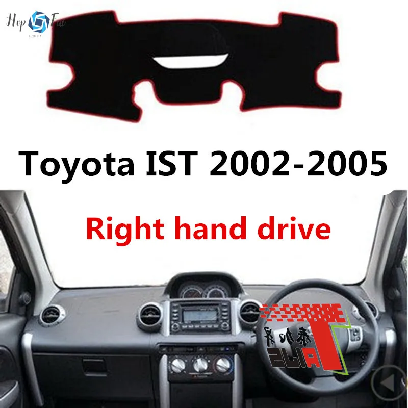 Taijs Right Hand Drive Car Dashboard Mat Dash-Mat for Toyota IST 2000 2001 2002 2003 2004 2005 Sun Shade Cover Inter Car Special