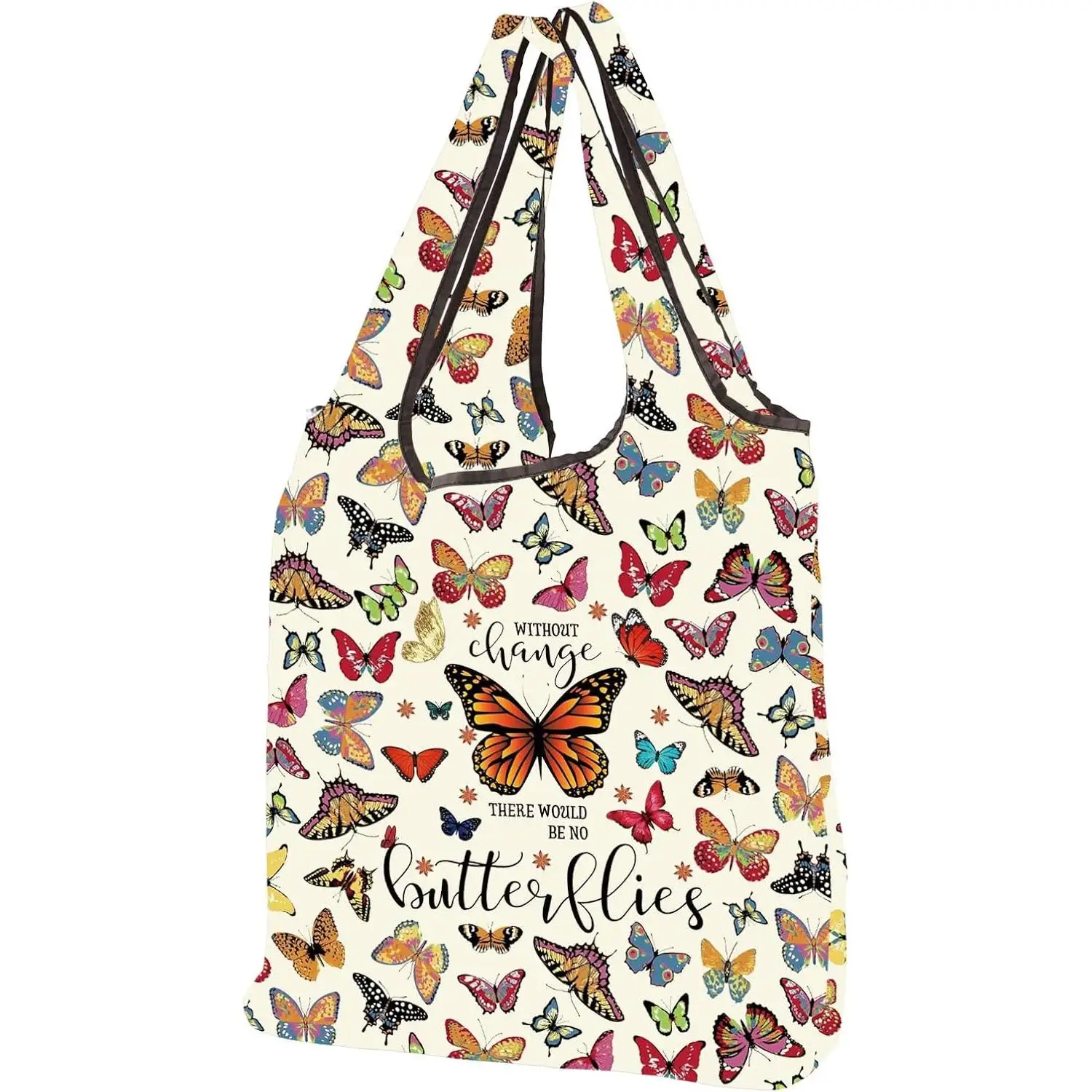 Butterfly Reusable Tote Bag Monarch Butterflies Lover Gift Without Change There Would Be No Butterflies Foldable Bag
