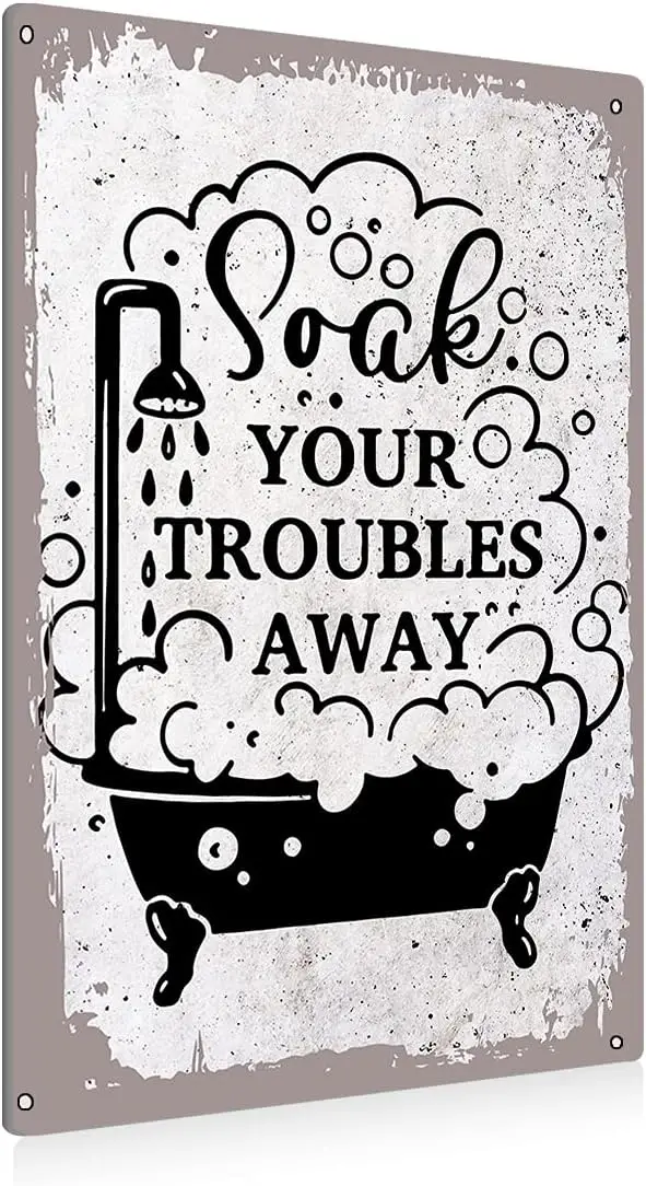 Vintage Soak Your Troubles Away Sign Bathroom Metal Tin Sign Wall Decor - Funny Bathroom Quote Sign for Toilet Restroom Home Dec