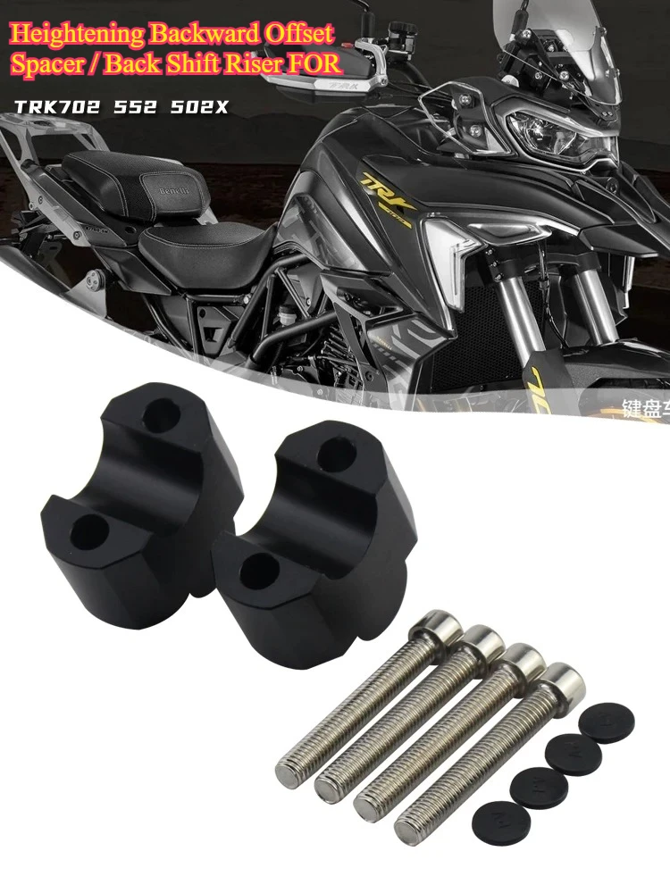 CNC Handlebar Riser Heightening Backward Offset Spacer Mod Parts Fit For Benelli TRK702 TRK552 TRK502X TRK251 Motorcycle