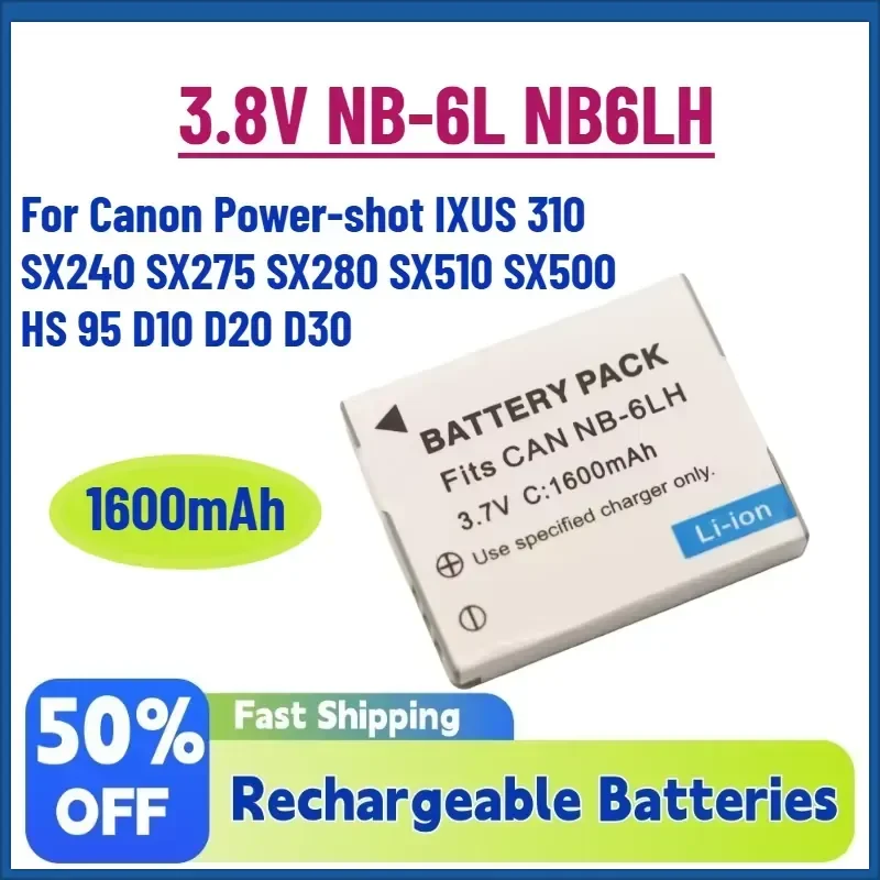 New In Stock 1600mAh 3.8V NB-6L NB6L NB6LH Battery for Canon Power-shot IXUS 310 SX240 SX275 SX280 SX510 SX500 HS 95 D10 D20
