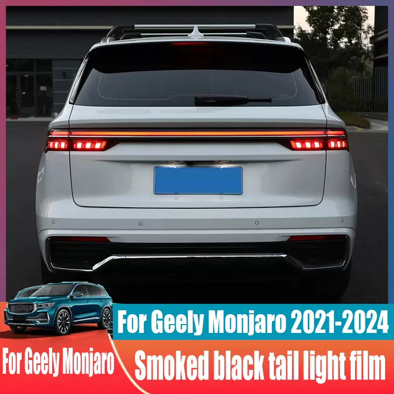 Smoked black tail light film TPU light film Automotive exterior protective film for Geely Monjaro 2024 2023 2022 2021