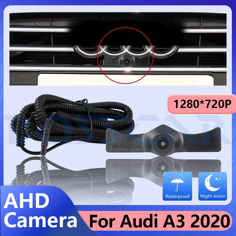 

Камера переднего вида для Audi A3 2020 AHD 1080P 150 ° Объектив ночного видения, водонепроницаемая система мониторинга парковки «рыбий глаз», автомобильные аксессуары