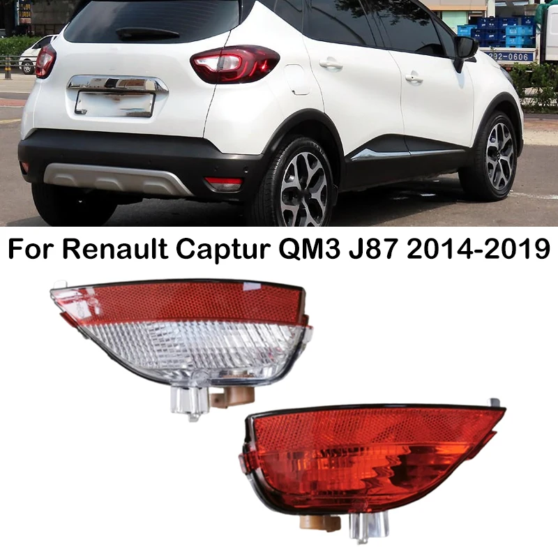 

For Renault Captur QM3 J87 2013-2018 Rear Bumper Reflector Light Brake Lamp Trun Signal Lamp Rear Fog Lamp 265850007R 265540003R