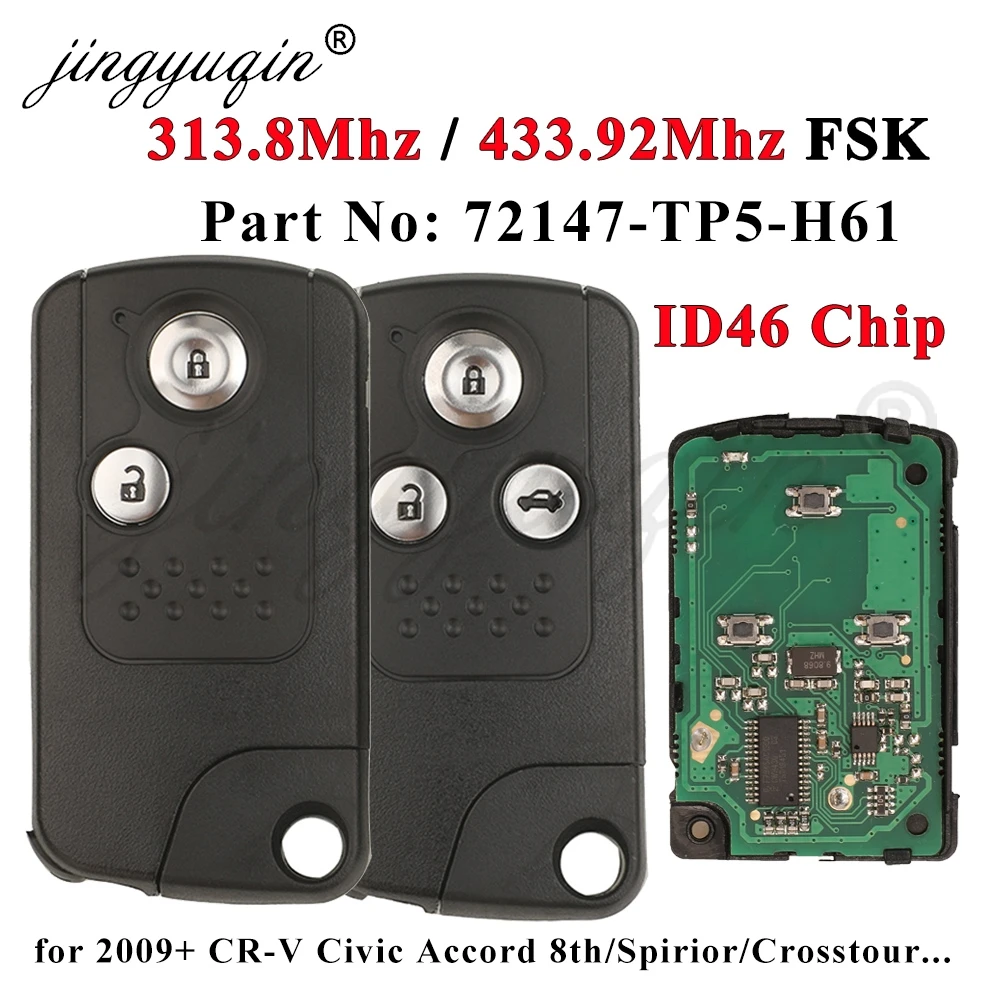 jingyuqin Fernbedienungs-Autoschlüssel 313,8 / 433,92 MHz für Honda 2009+ CR-V New Civic Accord 8th Spirior Crosstour ID46 Smart Promixity Card