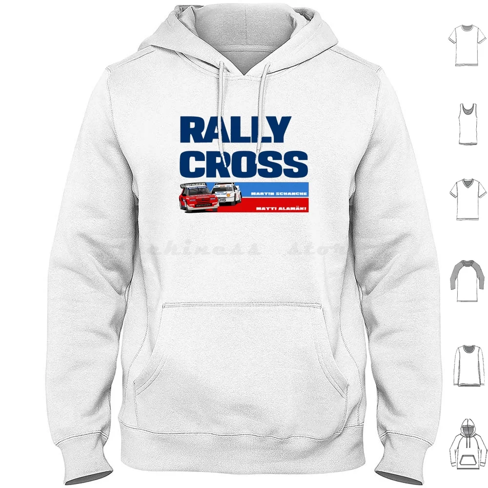 Rallycross 89 Hoodie cotton Long Sleeve Matti Alamaki Alamaki Schanche Rally Rallycross Wrx Rx 205 T16 Turbo 16 Rs