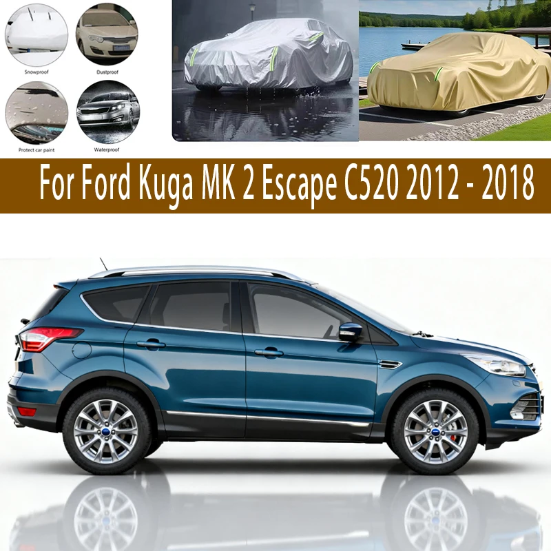 

For Ford Kuga MK 2 Escape C520 2012-2018 Outdoor Protection Full Car Covers Snow Cover Sunshade Waterproof Dustproof Exterior