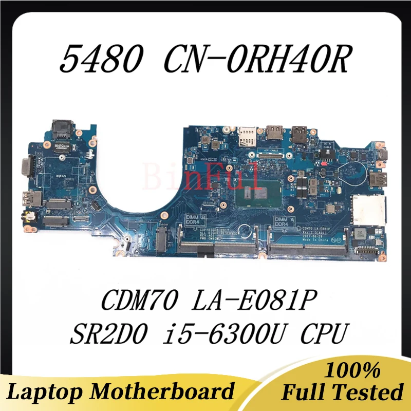 

Mainboard CN-0RH40R 0RH40R 0282V5 For DELL Latitude 5480 E5480 Laptop Motherboard CDM70 LA-E081P With i5-6200U/i5-6300U 100%Test