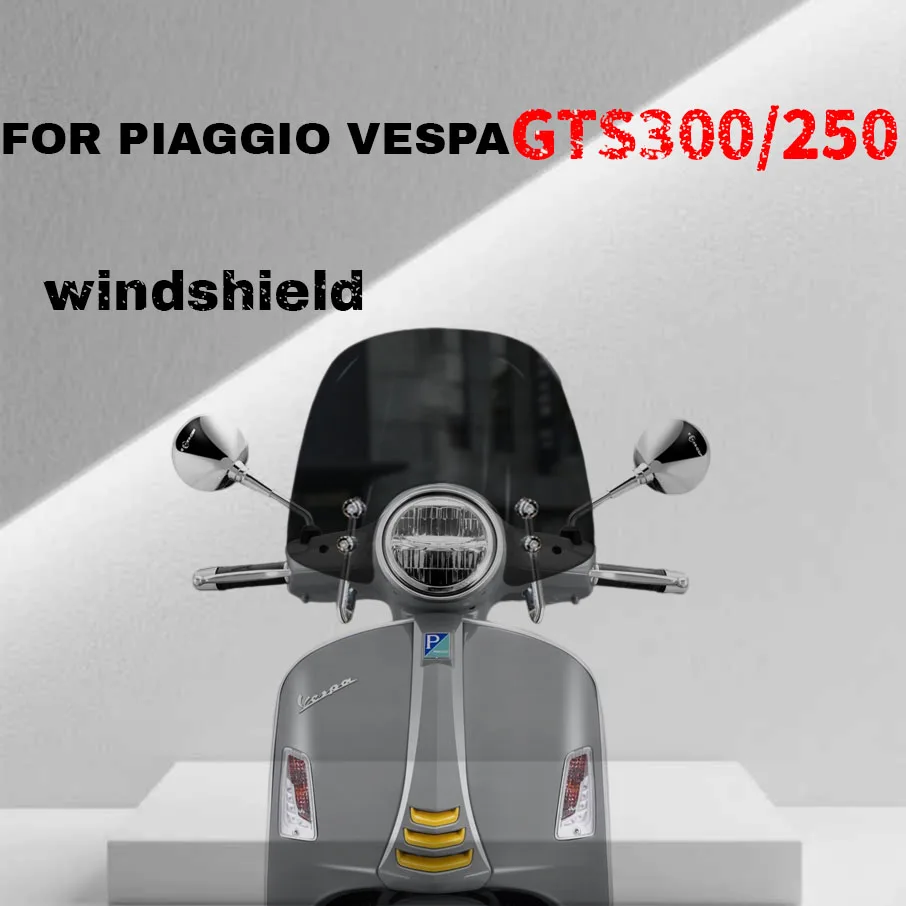 

For PIAGGIO VESPA GTS300/250 Windshield Modification Windshield Front Windshield Rain Protection Upgrade