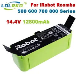 12800mAh Lithium Ion Battery For iRobot Roomba Cleaner 900 800 700 600 Series 960 980 981 965 895 695 692 690 680 675 890 860