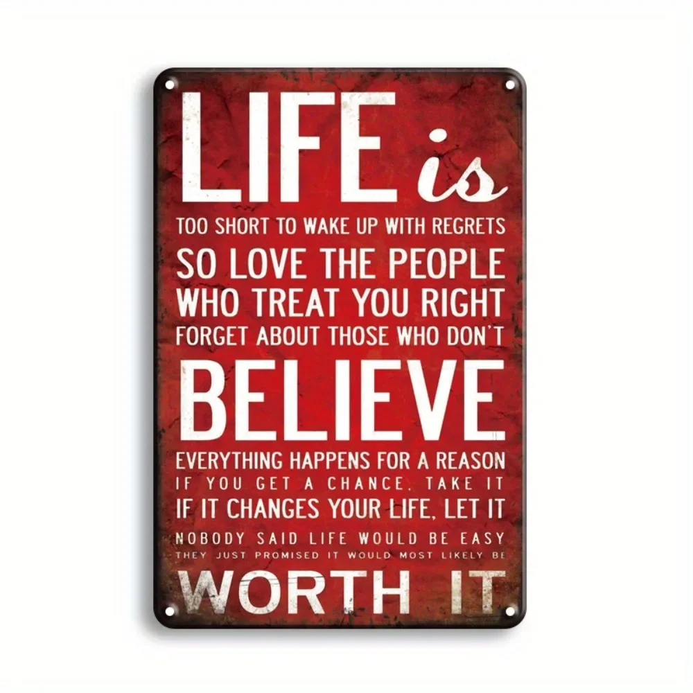 لافتة قصدير معدنية "Life Is Believe It Worth It" - لوحة عتيقة مقاس 8 × 12 بوصة، ديكور مقهى البار المنزلي، مقاومة للماء والغبار #4