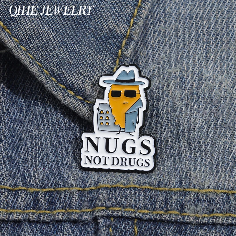 NUGS NOT DRUGS Enamel Pins Funny Creative Fried Chicken Brooches Backpack Clothes Lapel Badges Decorate Jewelry Gift for Friends