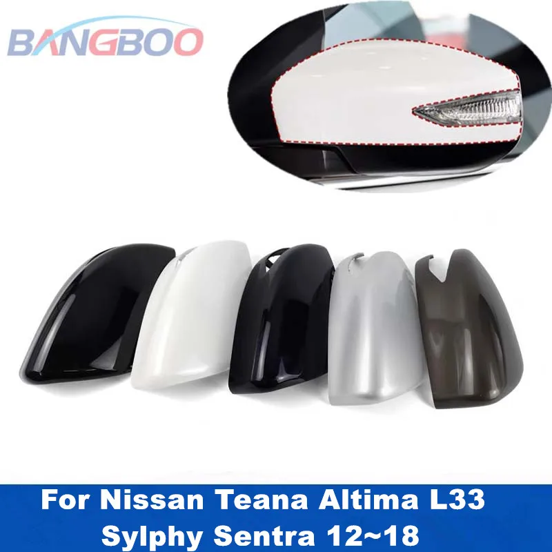 1PCS Car Side Door Mirror Cover Suitable For NISSAN TEANA ALTIMA L33 SYLPHY SENTRA 2012~2018 Mirror Shell