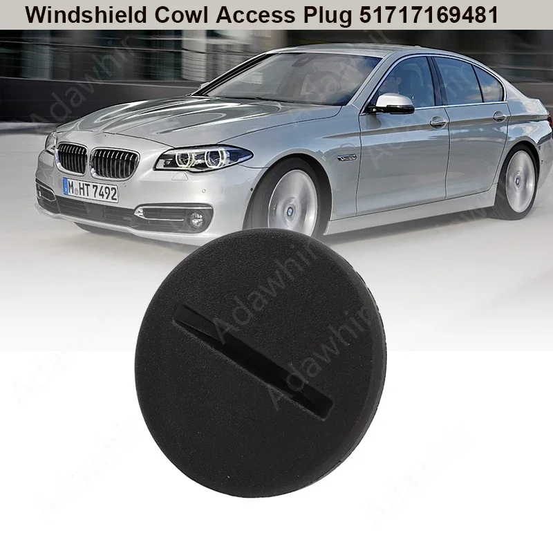 Windshield Cowl Access Plug 51717169481 For BMW 1 3 5 6 7 Z4 E81 E87 E88 E91 E92 E93 F02 E84 51717169481