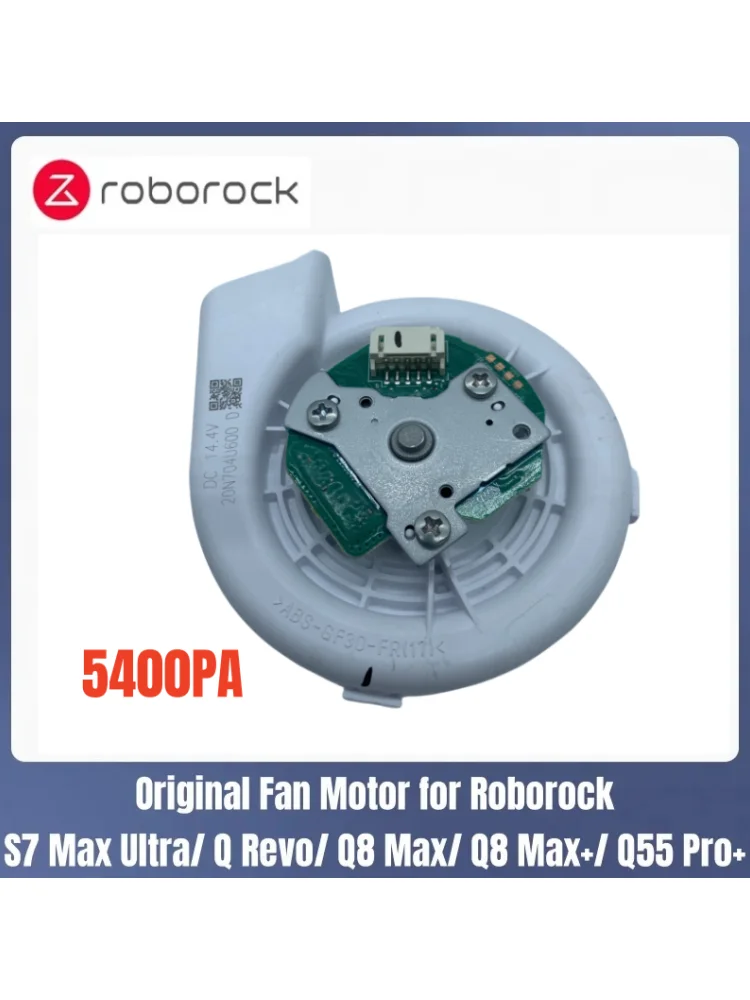 Moteur de ventilateur d'origine 5400Pa pour Roborock S7 Max Ultra/ Q Revo/ Q8 Max/ Q8 Max +/ Q55 Pro + Robot aspirateur 20N704U600