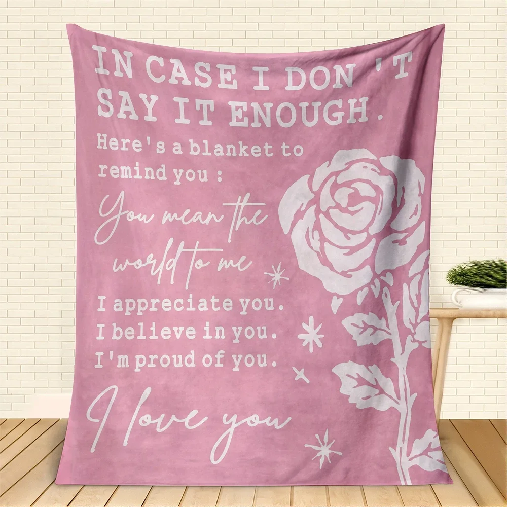 In Case I Don't Say It Enough Reminder Blanket for Her Best Friend Mom Gift Cozy Keepsake Throw