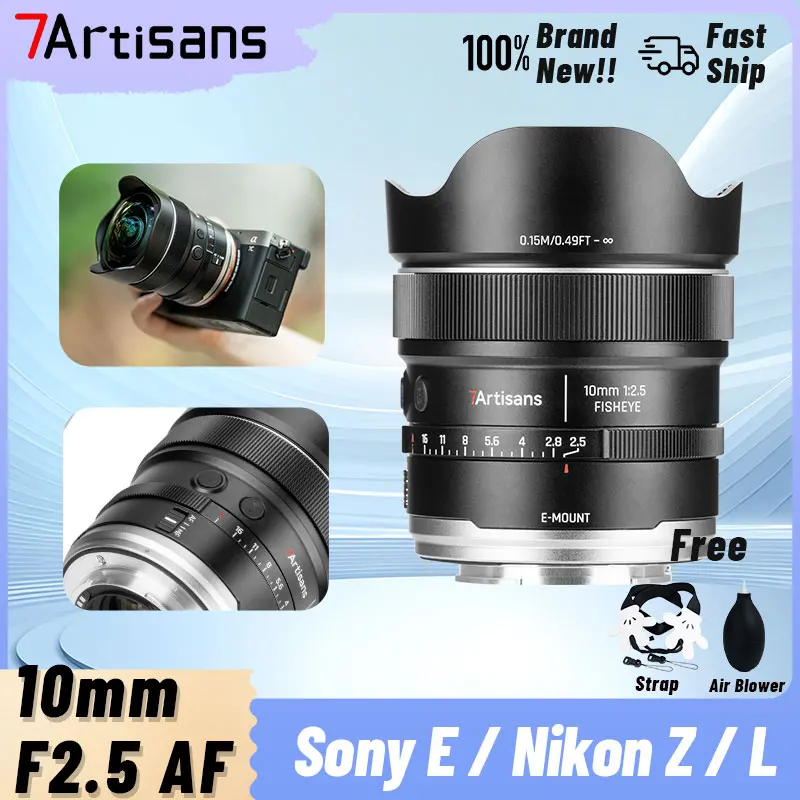 7artisans 10mm F2.5 MAX AF Vollformat-Objektiv mit großer Blende, Fisheye-Automatikkameraobjektiv für Sony E FE, Nikon Z, Panasonic Lumix, Sigma L