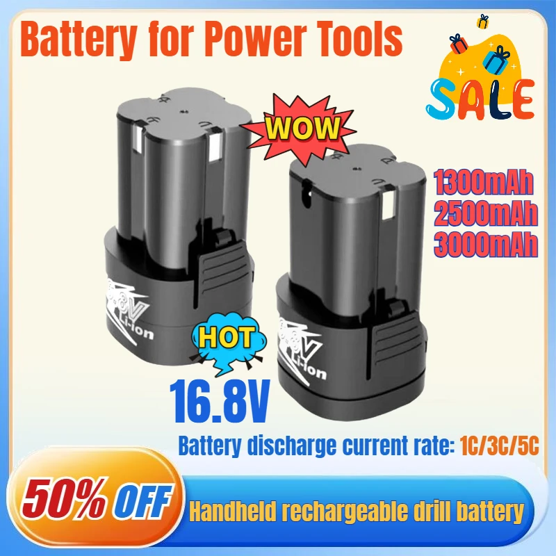 

16.8V 1300mAh-3000mAh Rechargeable Battery for Power Tools Multiple Electric Drill Screwdriver Polishing Machines Coding Machine