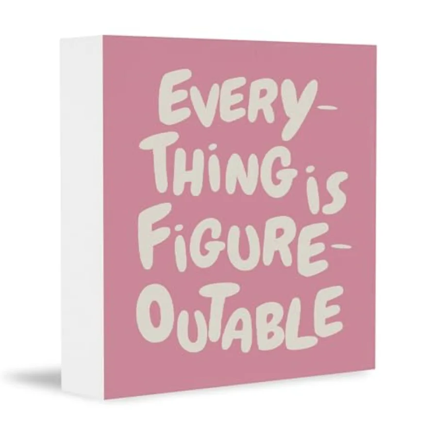 Inspirational Pink Office Decor, Every Thing is Figure Outable Motivational Office Accessories Wooden Box Sign, Inspirational G