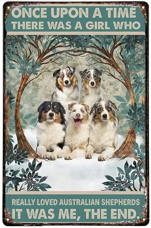Licpact Once Upon A Time There was A Girl Who Really Love Australian Shepherd Dog Snow Metal tin Signs, 12x16IN