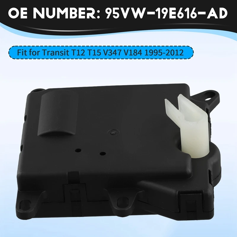 95VW19E616AD 95VW-19E616-AD For Ford Transit T12 T15 V347 V184 1995-2012 Heating Controller Actuator Heating Servomotor