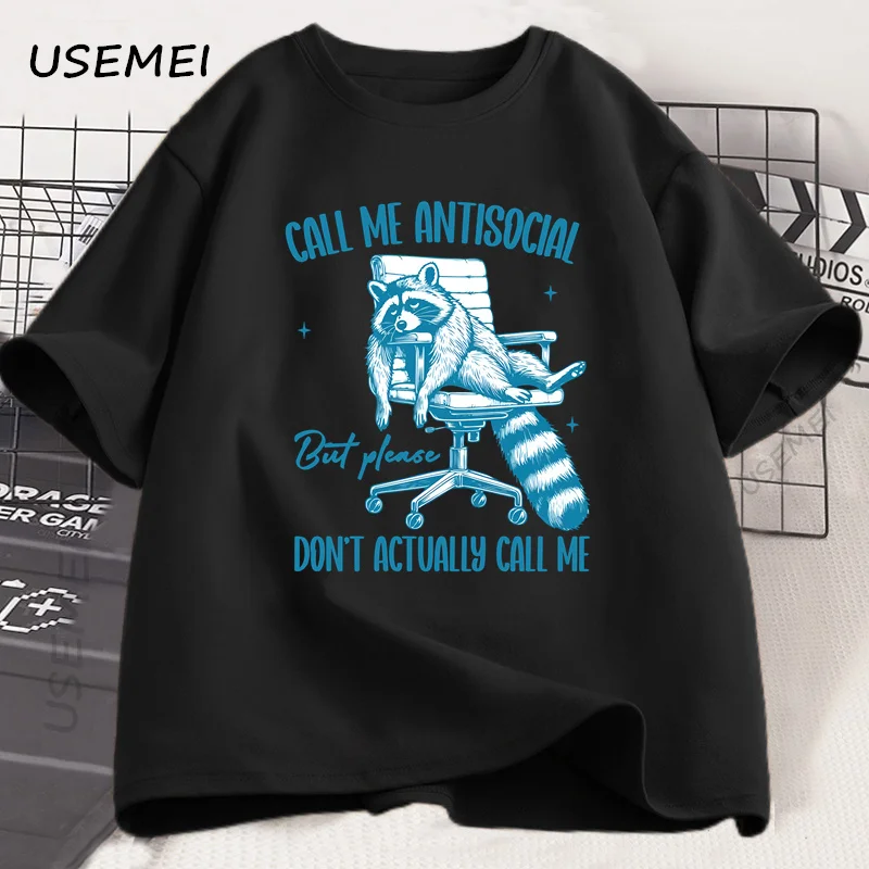Please Don't Actually Call Me T-shirt for Men Women Funny Cotton Short Sleeve Raccoon Printed Tshirt Summer Men's Clothing - view 3