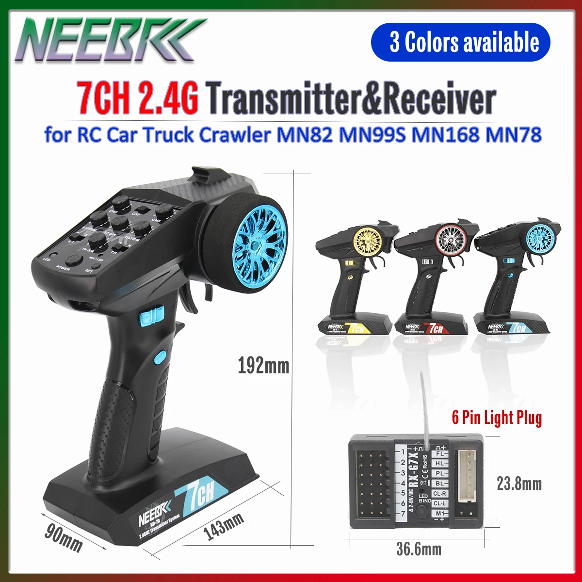 

NEEBRC 7CH 2.4G Transmitter Radio System Remote Control&Receiver w/6 Pin Light Plug for MN168 MN99S MN82 RC Car Crawler Upgrade