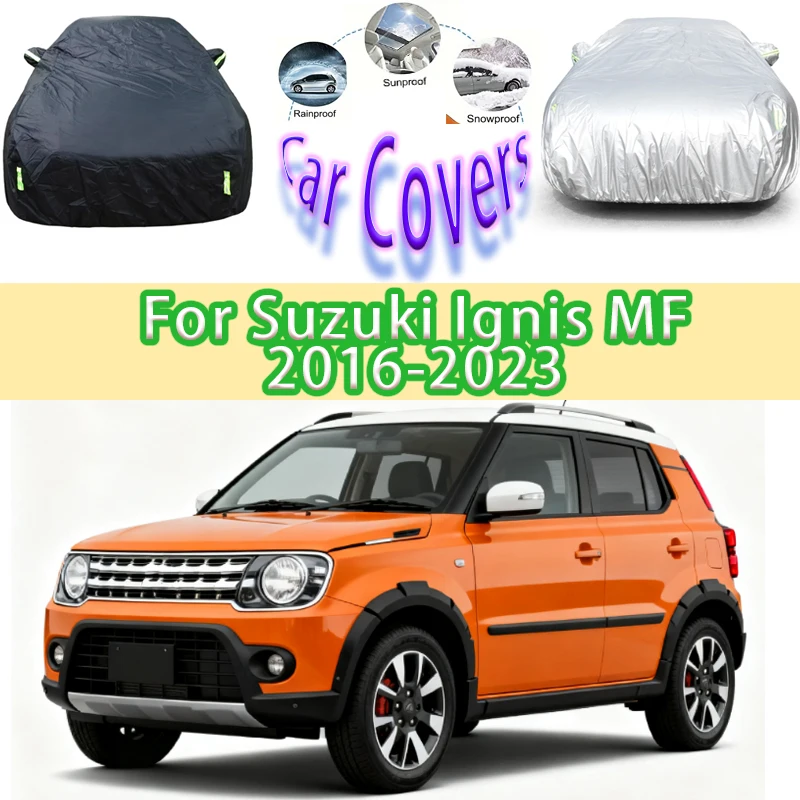 

For Suzuki Ignis MF Outdoor Protection Full Car Covers Snow Cover Sunshade Waterproof Dustproof Exterior Car accessories
