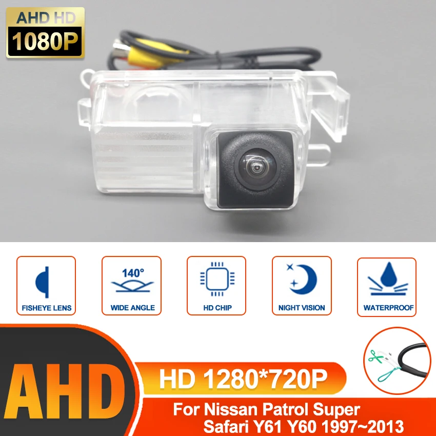 

140 Degree 1280x720P HD AHD Car Vehicle Rear View Reverse Camera For Nissan Patrol Super Safari Y61 Y60 1997~2010 2011 2012 2013