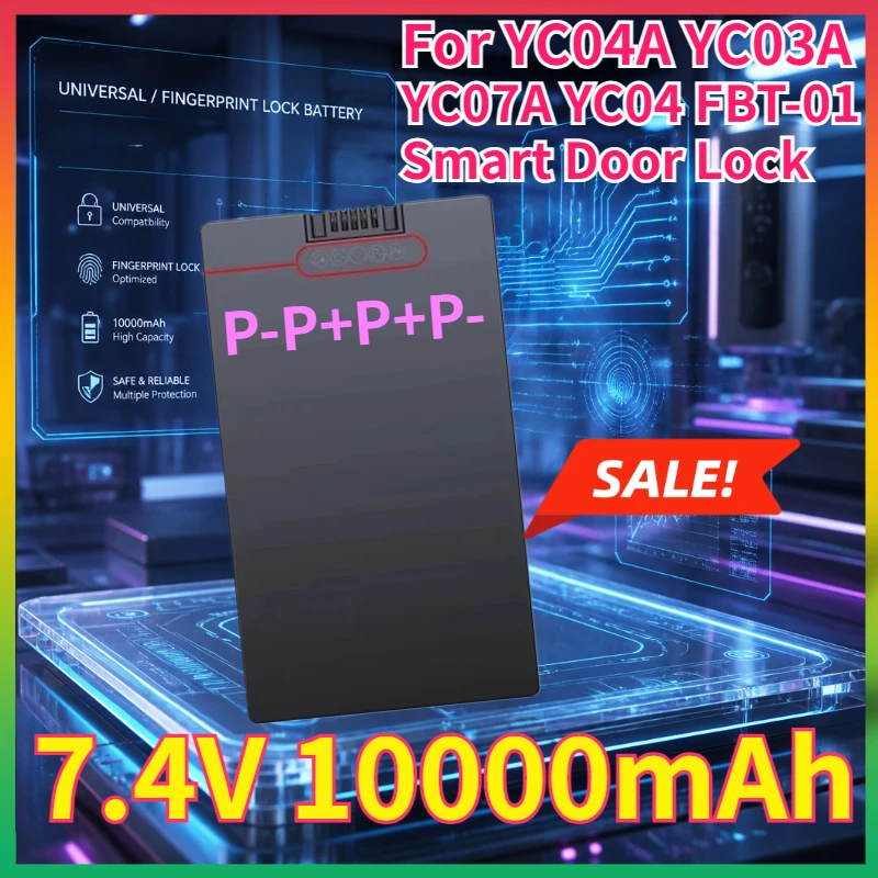 Brand New 7.4V 10000mAh Full-automatic Smart Fingerprint Lock Lithium Battery for YC04A YC03A YC07A YC04 FBT-01 【P-P+P+P-】