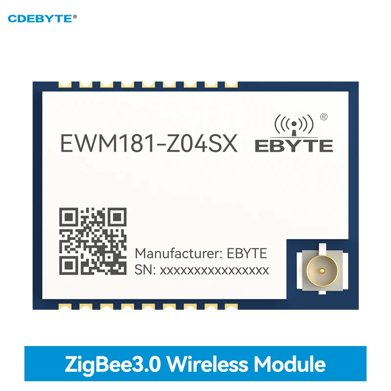 2.4G Zigbee3.0 Wireless Module CDEBYTE EWM181-Z04SX Series Serial Transceiver Self Networking Photovoltaic Applications IPEX