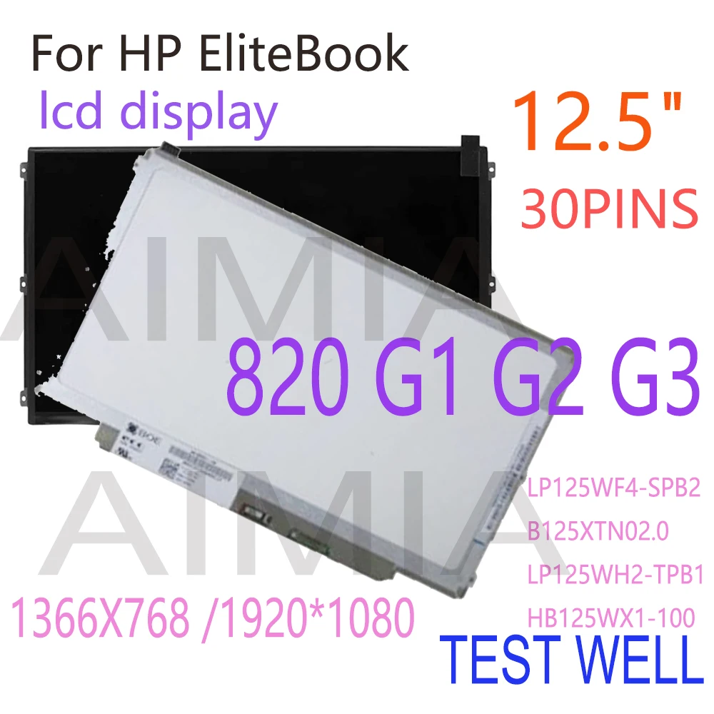 12.5’’ 30 PINS For HP EliteBook 820 G1 G2 G3 1366X768 LCD Display Screen LP125WF4-SPB2 B125XTN02.0 LP125WH2-TPB1 HB125WX1-100