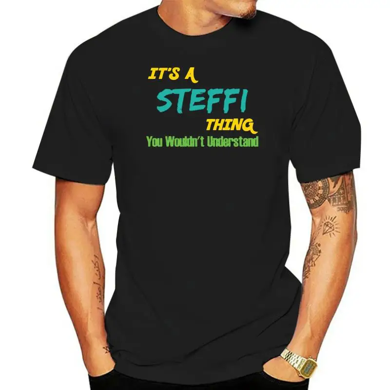 Its a Steffi Thing You Wouldnt Understand T Shirt